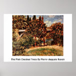 The Pink Chestnut Trees By Pierre-Auguste Renoir Poster