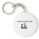 The Poor Mans Plastic Surgery Key Chain