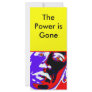 The Power is Gone The MUSEUM Zazzle Gifts Rack Card Design