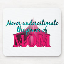 The Power of Mum mousepads