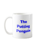 The Putting Penguin Coffee Mug