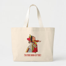 THE QUEEN OF HEARTS DECLARES, I'M THE BOSS OF YOU! TOTE BAG