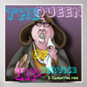 The Queen of Lip Service posters