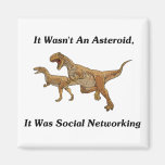 The Real Cause Of Dinosaur Extinction Refrigerator Magnet