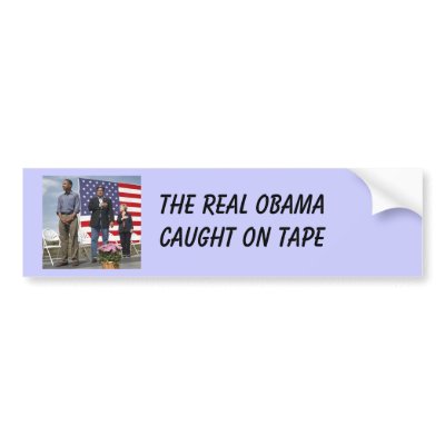 THE REAL OBAMA,WHAT YOU SEE IS WHAT YOU GET BUMPER STICKER by FISTSOFSTONE