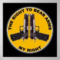 The Right to Bear Arms - My Right Print
