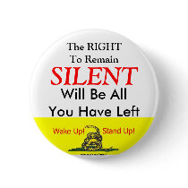 The Right to Remain Silent Pin