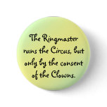 The Ringmaster runs the Circus Button