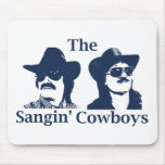 The Sangin' Cowboys Mousepad