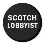 The Scotch Lobbyist magnets