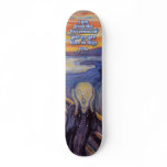 The Scream, Your Government is here to help! skateboards