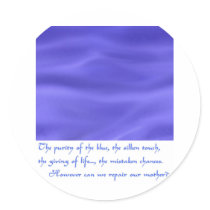 The sea, our mother. round sticker