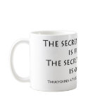 "The secret of happiness..." Mugs