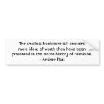 The smallest bookstore still contains more ideas bumper sticker