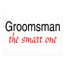The Smart One (Groomsman) Postcard