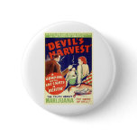 The Smoke of Hell! Pinback Button