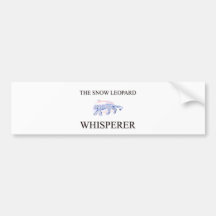 The Snow Leopard Whisperer Bumper Stickers