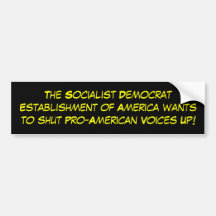 The Socialist Democrat Establishment of America... Bumper Sticker