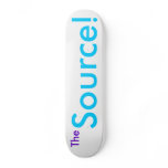 The Source! blank skateboards