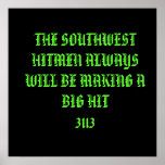 THE SOUTHWEST HITMEN ALWAYS WILL BE MAKING A BI... POSTER