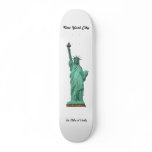 The Statue of Liberty skateboards
