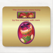 The stockings were hung-table mats mousepads