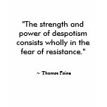 "The strength and power of despotism consists w... t-shirts