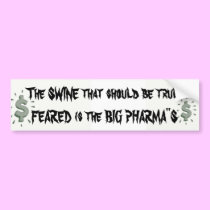 The SWINE that should be tr... bumper stickers