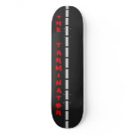 The Tarminator Skateboard