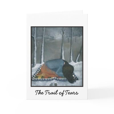 The Trail of Tears Card by klocke