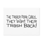 The Trailer Park Called They Want Their Trash Back postcards