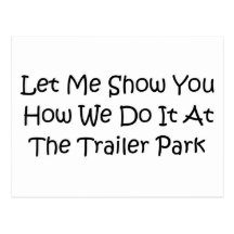 The trailer park postcard