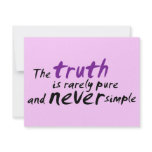 The Truth is Rarely Pure and Never Simple invitations