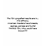 The TSA gropefest results are in...IT'S OFFICIA... t-shirts