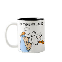 The Twins Have Arrived Coffee Mug