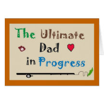 The Ultimate Dad in Progress Card