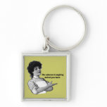 The Universe if Laughing Behind Your Back Keychains