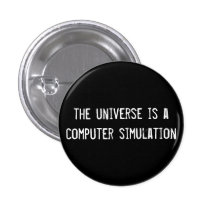 the universe is a computer simulation buttons
