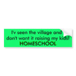 The Village - Homeschool Bumper Sticker bumper stickers