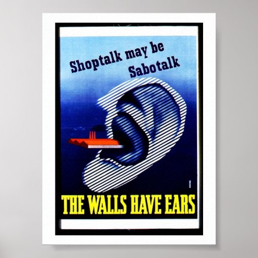 The Walls Have Ears Posters Zazzle