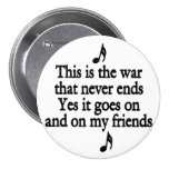 The war that never ends 2 pinback buttons