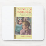 The Well Of Loneliness Mouse Pads