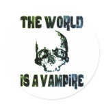 THE WORLD IS A VAMPIRE stickers