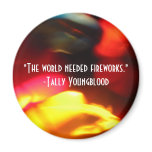 The world needed fireworks. magnets