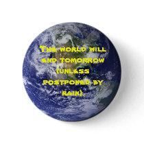 The world will end to... pinback button