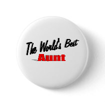 The World's Best Aunt Button