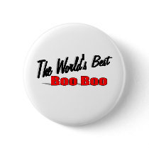 The World's Best Boo Boo Pinback Button