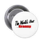 The World's Best Granny Pinback Buttons