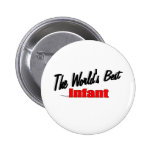 The World's Best Infant Pinback Button