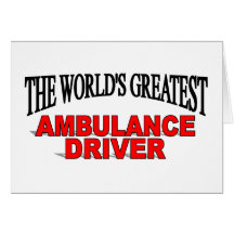 The World's Greatest Ambulance Driver Cards